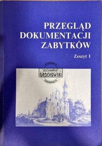 Przegląd dokumentacji zabytków. Zeszyt 1
