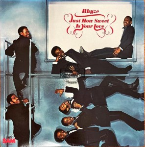 Rhyze – Just How Sweet Is Your Love LP (1st press)