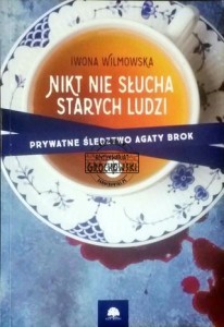Nikt nie słucha starych ludzi WILMOWSKA