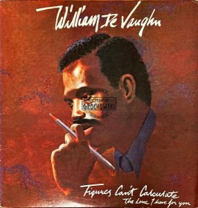 William DeVaughn – Figures Can't Calculate The Love I Have For You LP (1st press)