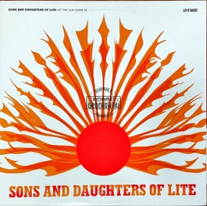 Sons And Daughters Of Lite – Let The Sun Shine In LP