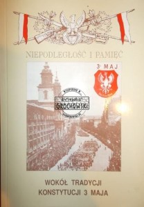 Niepodległość i Pamięć Wokół tradycji Konstytucji 3 maja