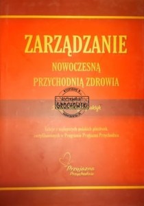 Zarządzanie nowoczesną przychodnią zdrowia