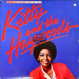 Kitty And The Haywoods – Excuse Me, I've Got A Life To Catch LP