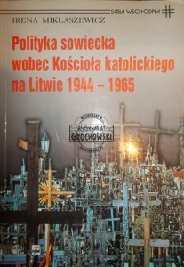 Polityka sowiecka wobec Kościoła katolickiego na Litwie 1944-1965