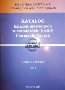 Katalog książek mówionych w standardzie DAISY i formacie CZYTAK, tom II