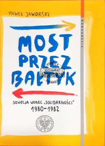Most przez Bałtyk, Szwecja wobec "Solidarności" 1980-1982