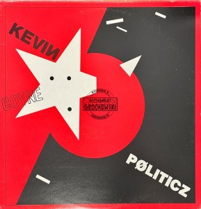Kevin Coyne – Pøliticz LP