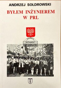 Byłem inżynierem w PRL