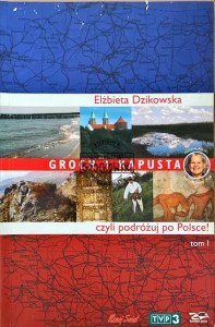 Groch i kapusta, czyli podróżuj po Polsce!