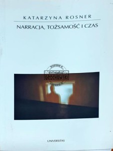 Narracja, tożsamość i czas
