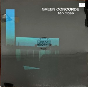 Green Concorde – Ten Cities LP