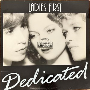 Ladies First – Dedicated LP