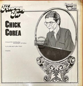 Chick Corea – Hooray For Chick Corea LP