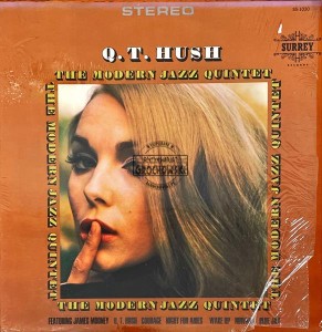 The Modern Sound Quintet Featuring James Mooney – Q.T. Hush LP