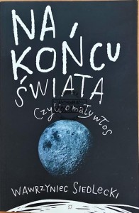 Na końcu świata, czyli o mały włos