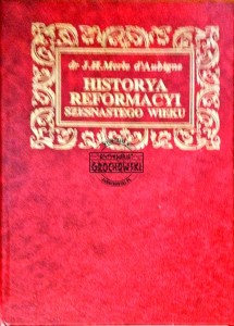 Historya reformacyi szesnastego wieku tom trzeci
