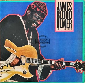 James Blood Ulmer – Free Lancing LP