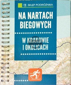 Na nartach biegowych w Krakowie i okolicach