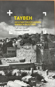 Taybeh. Ostatnia chrześcijańska wioska w Palestynie