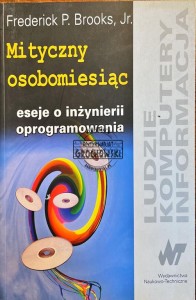 Mityczny osobomiesiąc. Eseje o inżynierii oprogramowania