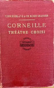 Corneille. Théâtre Choisi