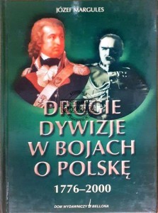Drugie dywizje w bojach o Polskę, 1776-2000