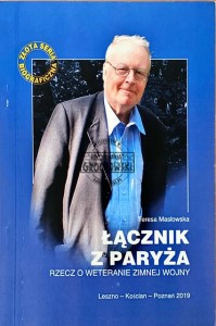 Łącznik z Paryża. Rzecz o weteranie zimnej wojny