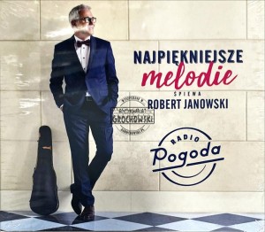 Robert Janowski – Najpiękniejsze Melodie Śpiewa... Robert Janowski CD