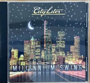 City Lites – Millennium Swing CD