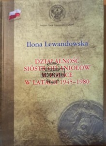 Działalność Sióstr od Aniołów w Polsce 1945-1980