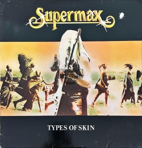 Supermax – Types Of Skin LP