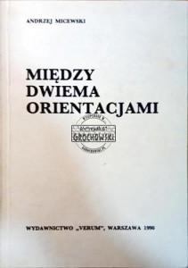 Między dwiema orientacjami