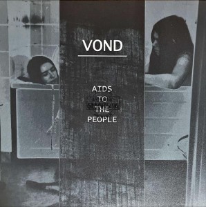 Vond – Aids To The People LP