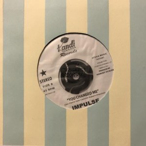 Impulse  – What's That Sound / You Changed Me 7"