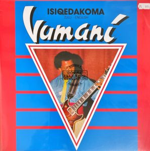 Vumani – Isiqedakoma LP