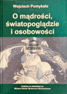 O mądrości, światopoglądzie i osobowości