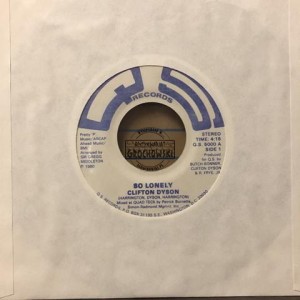 Clifton Dyson – So Lonely / I'm Giving Up 7"