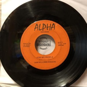 The Sam Williams Singers – God Is Not Dead / For My People 7"