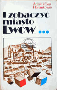 I zobaczyć miasto Lwów