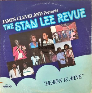 James Cleveland Presents The Stan Lee Revue – Heaven Is Mine LP