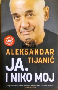 Ja. I niko moj   Tijanić