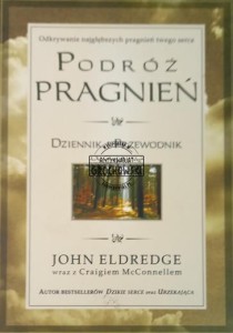 Podróż pragnień. Dziennik i przewodnik