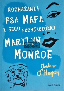 Rozważania psa Mafa i jego przyjaciółki Marylin Monroe