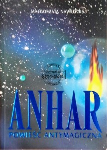 ANHAR: Powieść antymagiczna