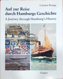 Auf zur Reise durch Hamburgs Geschichte - A Journey trough Hamburg's History