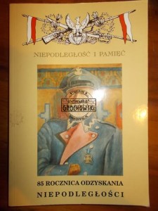 Niepodległość i pamięć. 85 rocznica odzyskania niepodległości. Rocznik X, nr 1.