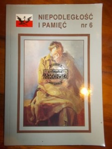 Niepodległość i pamięć. Pamięci Polskich Sybiraków. Rocznik III, nr 2 (6)