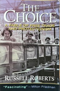 The Choice a Fable of Free Trade and Protectionism