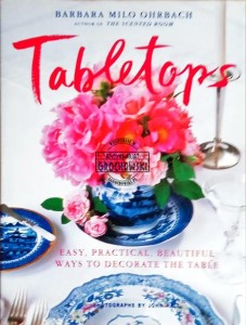 Tabletops. Easy, Practical, Beautifull ways to decorate the table